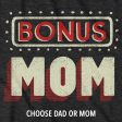 Bonus Dad   Bonus Mom T-Shirt Online