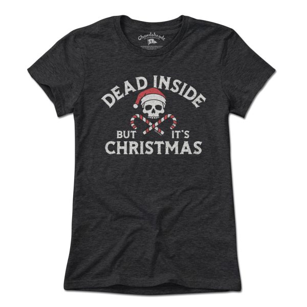 Dead Inside But It s Christmas T-Shirt Cheap