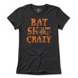 Bat S--t Crazy T-Shirt Cheap