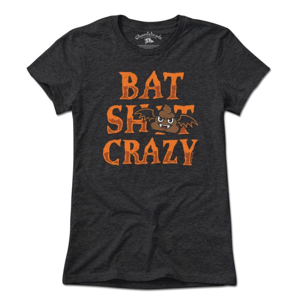 Bat S--t Crazy T-Shirt Cheap