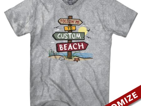 Follow Me To Custom Beach T-Shirt Cheap