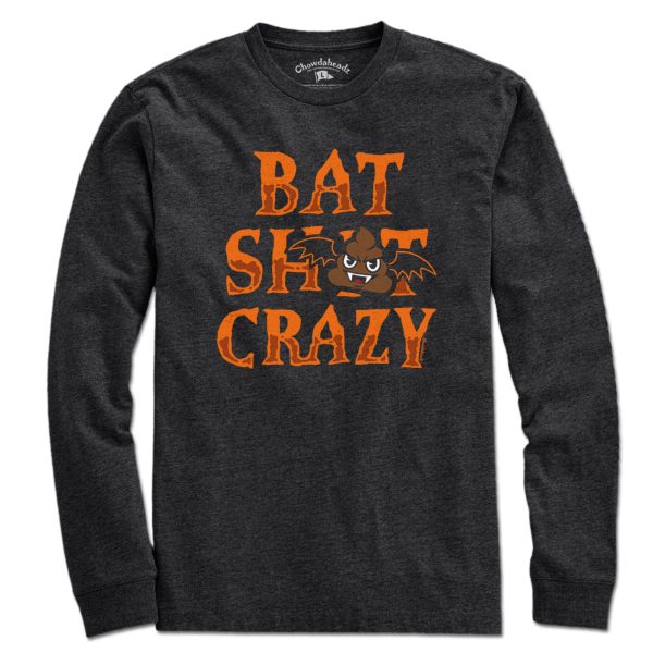 Bat S--t Crazy T-Shirt Cheap