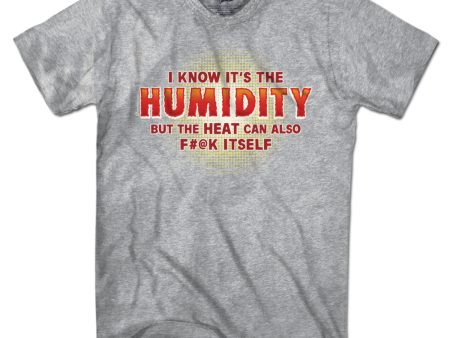 I Know It s The Humidity T-Shirt on Sale