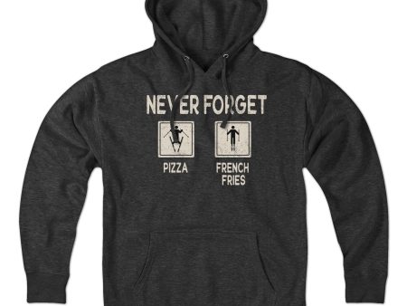 Never Forget Pizza & French Fries Hoodie Fashion