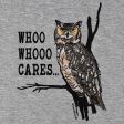 Who Whoo Cares... T-Shirt For Discount