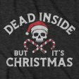 Dead Inside But It s Christmas T-Shirt Cheap