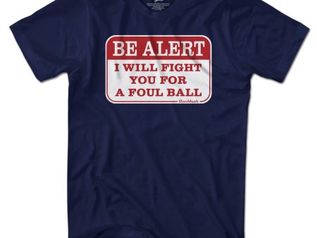 Be Alert Foul Ball Ballpark Sign T-Shirt Supply